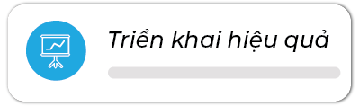 Triển khai hiệu quả