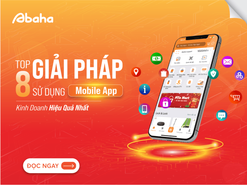 Top 8 Giải Pháp Sử Dụng  Mobile App Kinh Doanh Hiệu Quả Nhất