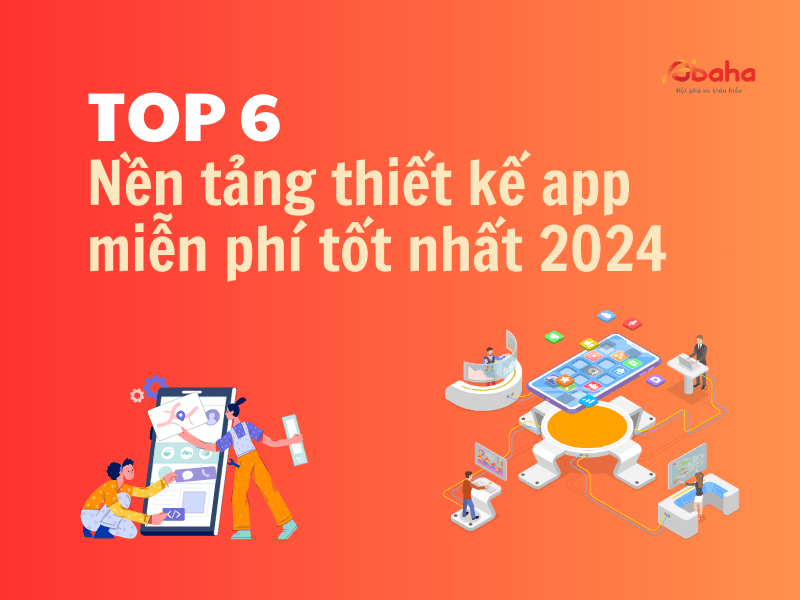 TOP 6 nền tảng thiết kế app miễn phí tốt nhất 2024