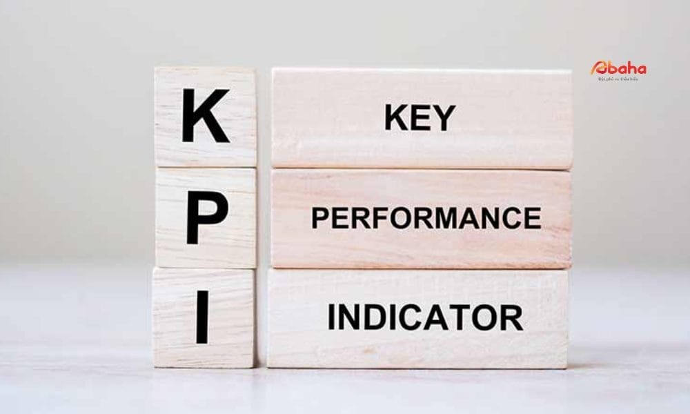 KPI là gì? Ý nghĩa của KPI đối với nhân sự hệ thống