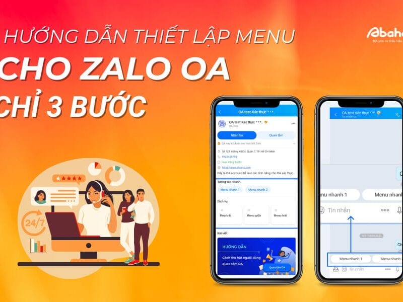 Hướng dẫn thiết lập menu Zalo OA nhanh chóng chỉ với 3 bước 